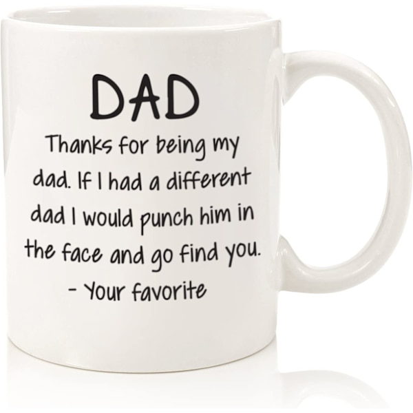 Tack för att du är min pappa - Rolig kaffemugg - Unik fars dag-present till pappa - B