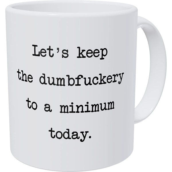 Lad os holde det venligt og fredeligt i dag Sjov kaffekrus 11 ounce inspiration