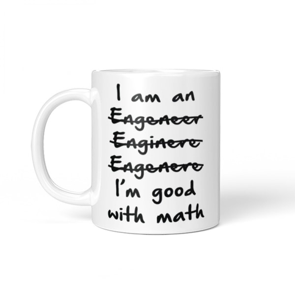Jag är en ingenjör bra med matte-kaffemugg - 11 oz mugg - trevligt motiverande och in