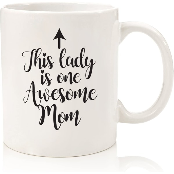 One Awesome Mom Funny Coffee Mug - Bedste Mors Dag-gaver til mor, kvinder - Unik