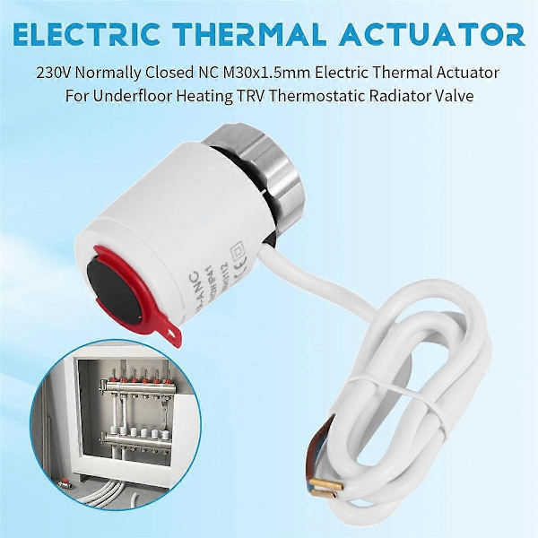 230V Normalt Lukket NC M30x1.5mm Elektrisk Termisk Aktuator til Gulvvarme TRV Termostatisk Radiatorventil - Perfekt