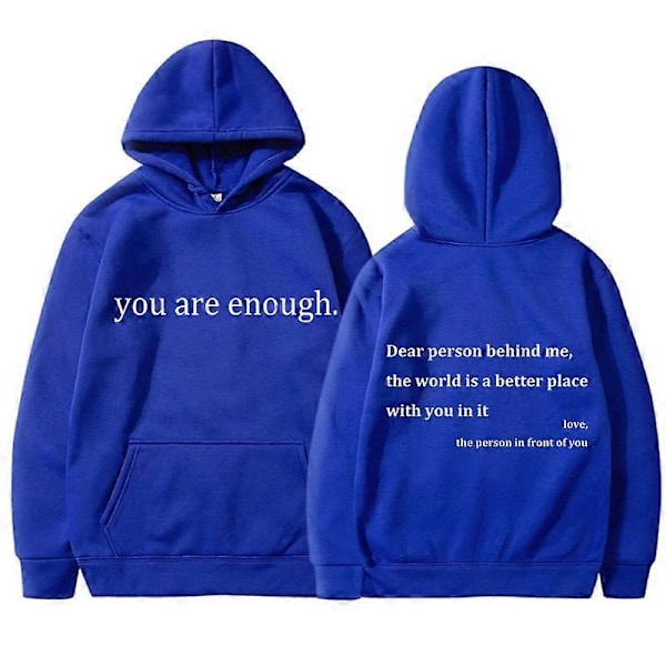 Du Er Nok Trykt Hoodie Efterår Casual Mænds og Kvinders Trøjer - Perfekt Blue XXL