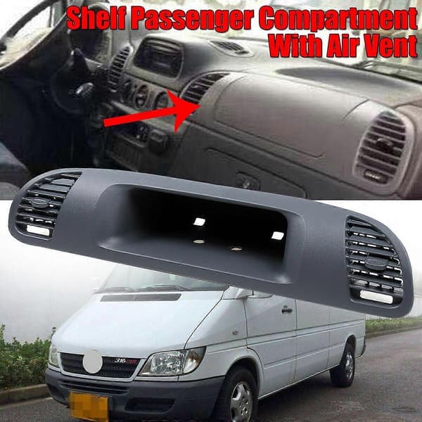 Dashboard Housing Panel Cover+Hylle Passasjerrom med Luftventiler Kompatibel med Sprinter 1999-2006-Perfekt