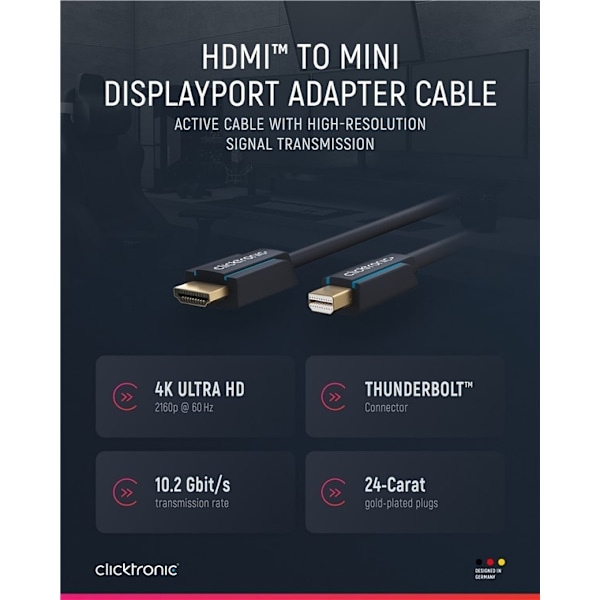 ClickTronic Aktiv adapterkabel från mini DisplayPort™ till HDMI™ premiumkabel | 1x mini DisplayPort™-kontakt >> 1x HDMI™-kontakt | 1,0 m | UHD 4K @ 30