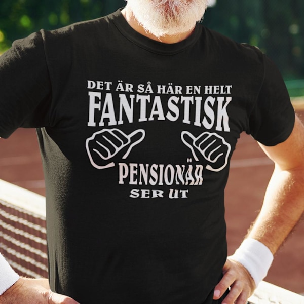 Pensionär T-shirt - svart - Så här ser en fantastisk pensionär ut Svart M m Black