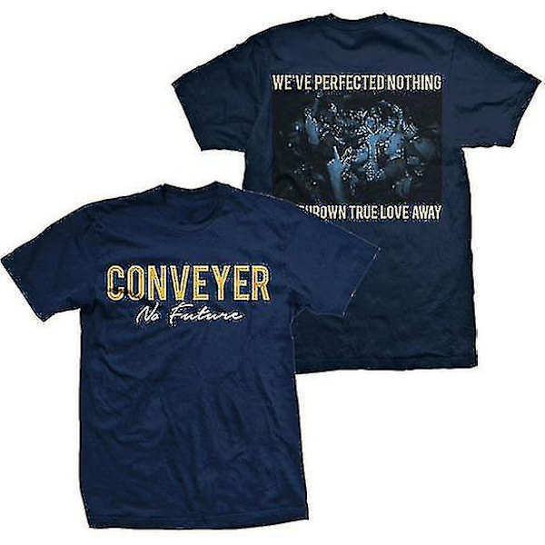 Conveyer We've Perfected Nothing T-paita Vaatteet M