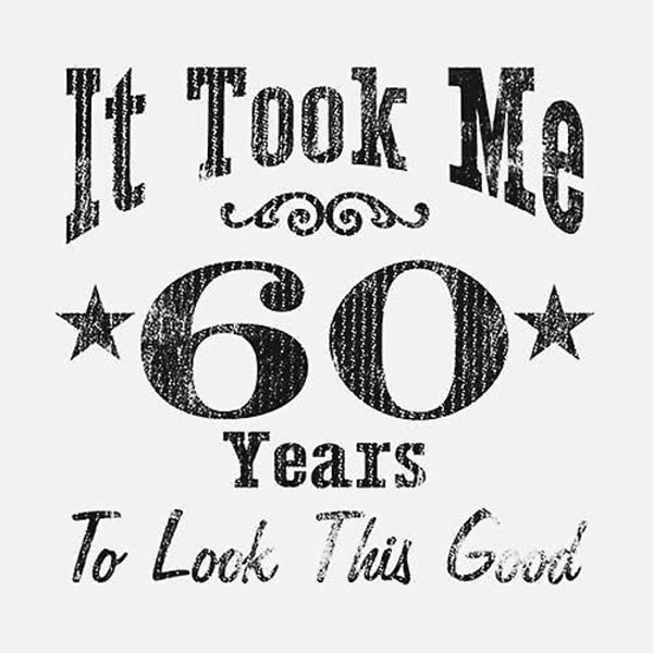 60 års fødselsdagstrøje til mænd - Det tog mig 60 år at se så godt ud! White M