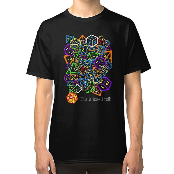 D&d (Dungeons and Dragons) - This Is How I Roll! T-shirt S