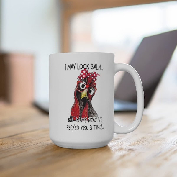 Generisk rolig kaffekopp, jeg ser kanskje rolig ut, men i hodet mitt har jeg plukket deg 3 ganger. Kopp for kyllingelskere. |M581|, Hvit, 11 OZ
