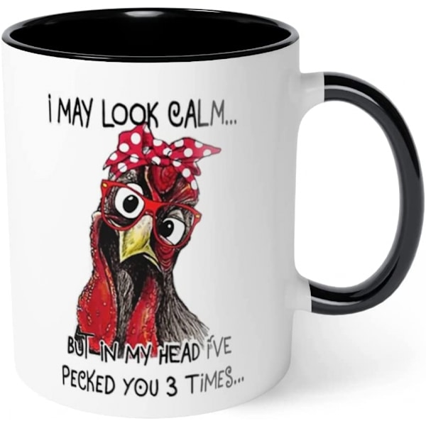 Generisk rolig kaffemugg, jag ser kanske lugn ut men i mitt huvud har jag pickat dig 3 gånger. Kopp för kycklingälskare. |M581|, Vit, 11 OZ
