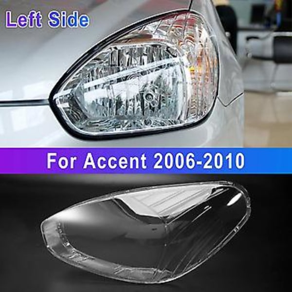 Til -hyundai Accent 2006-2010 Bil Forlygte Linse Dæksel Venstre