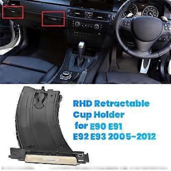 RHD Bil Mugghållare Infällbar Trim 51459173468 för E90 E91 E92 E93 2005-2012 Instrumentbräda Dryckeshållare Höger Förare
