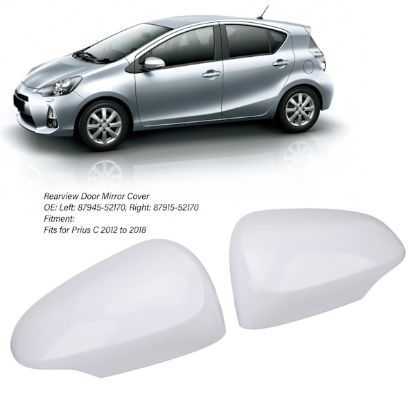 2 st Bakspelsdörrspegelskydd 87945‑52170 Olackerad Vit Ytterbackspegelkåpa för Prius C 2012 till 2018
