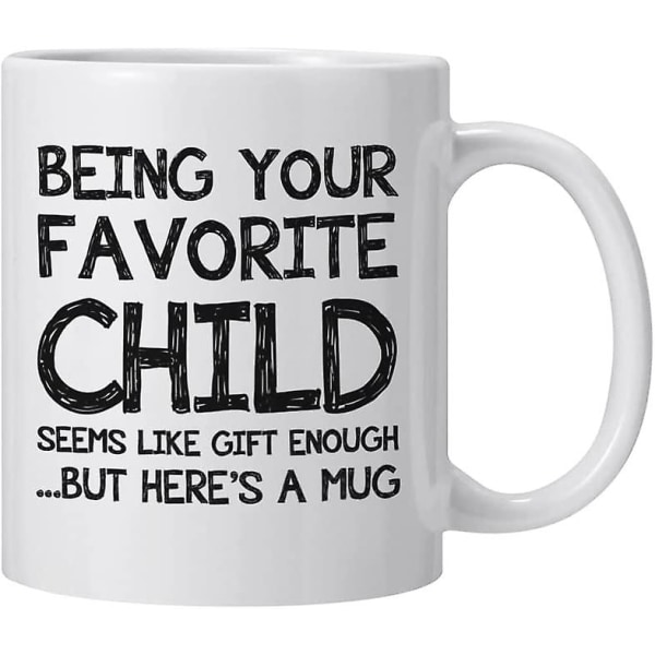 Bedste mor & far gaver, at være dit yndlingsbarn Sjove kaffekrus-mors dag Fars dag julegaver idé fra datter, søn, sjov børnefødselsdag