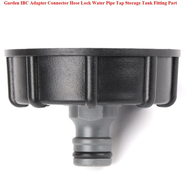 GARDEN IBC ADAPTER CONNECTOR Slang Lås Vattenrör Trycklagring