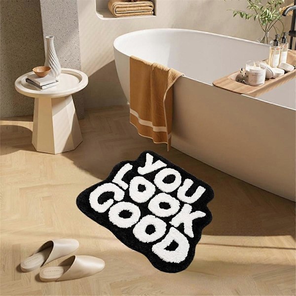 Badmatta \"You Look Good\" Badrumsmatta Badrumsmattor Rolig Badrumsmatta Söt Badmatta Coola Mattor (Svart)