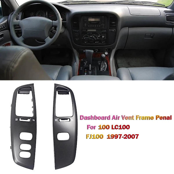 Dashbordramme for Land Cruiser 100 LC100 FJ100 97-07 Klimaanlegg Uttak Svart
