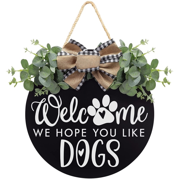 Velkommen Vi håper du liker Dogs Farmhouse Dørskilt til inngangsdør
