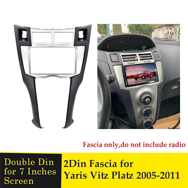 2 Din Bilradio Fascia for Yaris Vitz Platz 2005-2011 Dash Kit MP5 Stereo DVD Adapter Panel Ramme