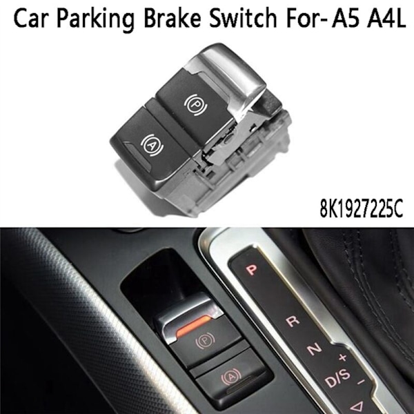 8K1927225C Bilhandbroms Hjälpbroms Parkeringsswitch för A4L Q5
