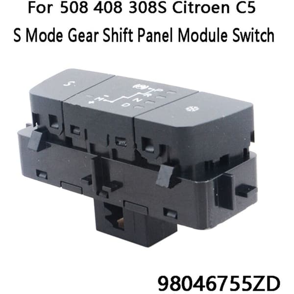 S Mode Shift Panel Modulkontakt 98046755ZD Gear Control Switch Knap til 508 408 308S C5