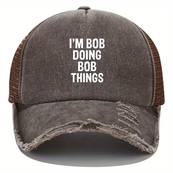 Unisex Baseball Cap I'M BOB DOING BOB THINGS Trykt Vasket Pappahatt Ensfarget Distressed Justerbar Hip Hop Solhatter For Kvinner & Menn brown