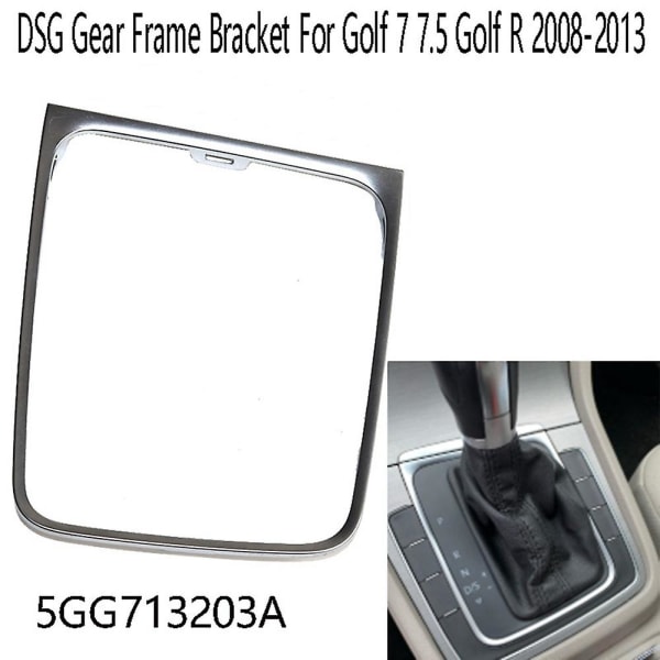 Auton DSG-vaihteen kehyksen kiinnike ympyrä AT vaihteensiirtopainikkeen kehyksen koriste 5GG713203A Golffiin 7 7.5 Golf R 2008-2013 LHD