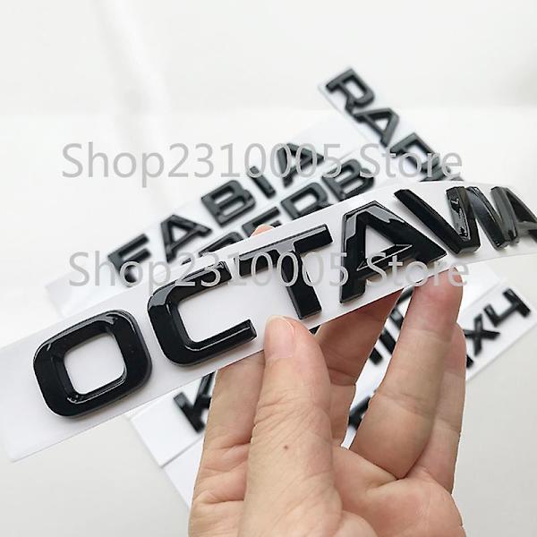 Abs Bokstäver Emblem Logotyp För Skoda Octavia 4x4 230 Tsi Bil Bagagelucka Namnskylt Fram Bak Rund Badge Sticker 80mm 90mm 100mm Ny chrome silver OCTAVIA capital