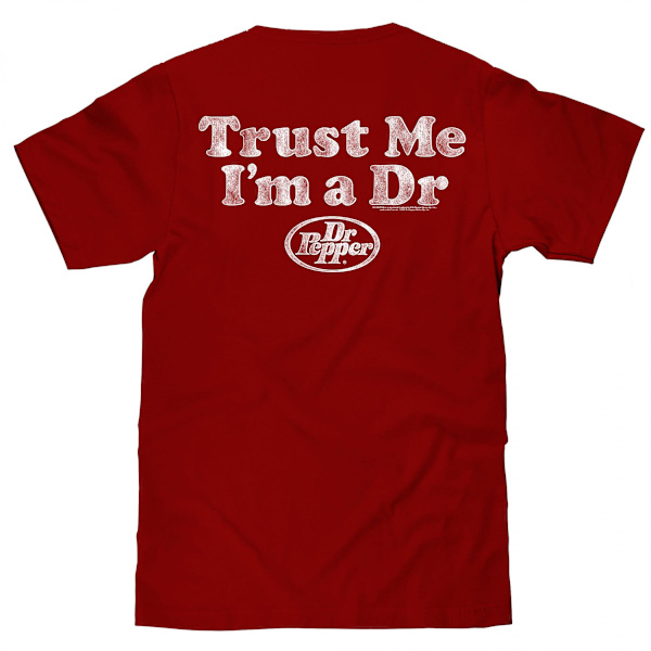 Dr. Pepper Lita på mig jag är en Dr. Front-Back T-shirt Red XXX-Large