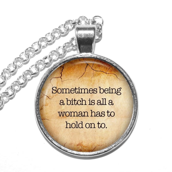 Halsband Brons Silver Citat Quote Stephen King Being a Bitch Silver