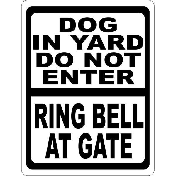 Hund i gården Gå ikke ind i ringklokke ved portskiltet. 8x12 metal.
