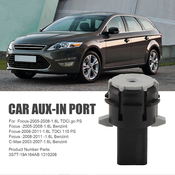 Bil AUX-in Port 3,5 mm Jack Port Audio Aux Sokkel 3S7T-19A164AB 1310208 for Focus Galaxy Transit Mondeo