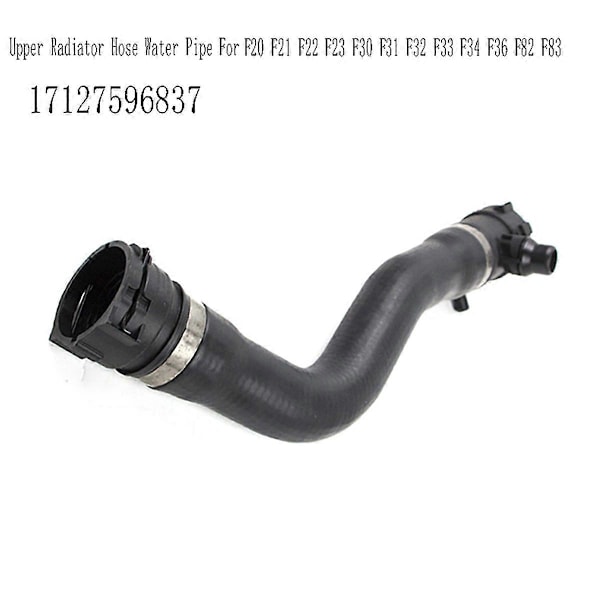 17127596837 Motorkylslangar Övre Kylarslang Vattenrör för BMW F20 F21 F22 F23 F30 F31 F32