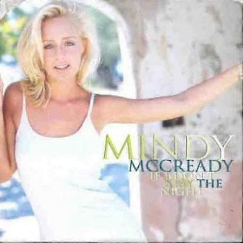 Mindy Mccready If I Dont Stay the Night CD CD CD