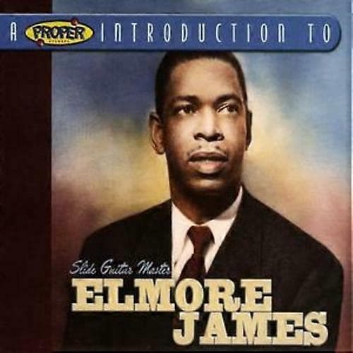 Elmore James Proper Introduction to Elmore James A Slide Guitar Master CD CD CD