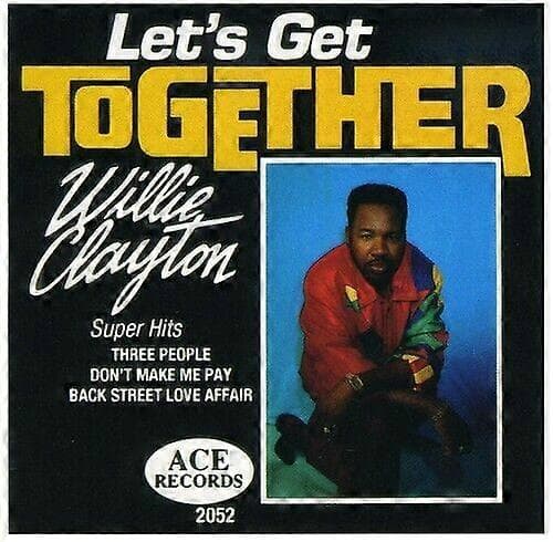 Clayton Willie Lets Get Together CD CD CD