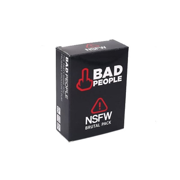 Hot Selling Bad People Party Game - The Party Game You Probably Shouldn't Play And The Nsfw Expansion Pack[HK] Brutal Pack