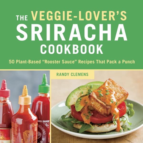 Veggie-lovers sriracha kokbok 9781607744603 442