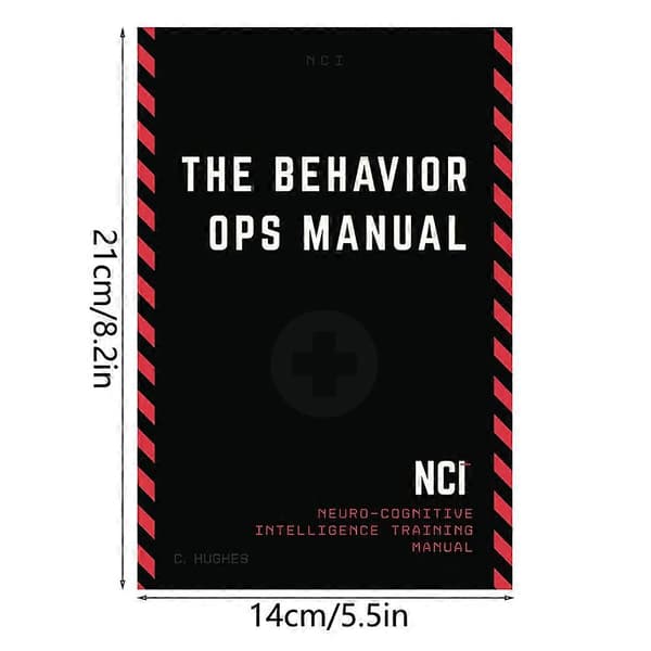 The Behavior Ops Manual: Neuro-Cognitive Intelligence Training Manual for Human Influence & Psychological Operations