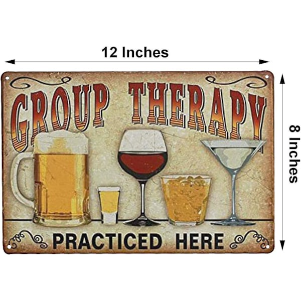Bar-skilte - Gruppe terapi praktiseres her - Retro Vintage Metal Tin-skilte til hjemmets barindretning 12 x 8