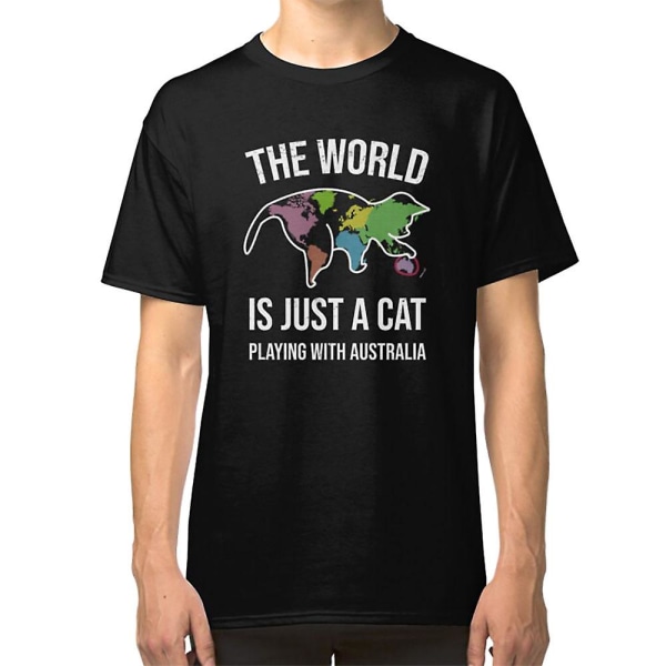 Världen är bara en katt som leker med Australien T-shirt M