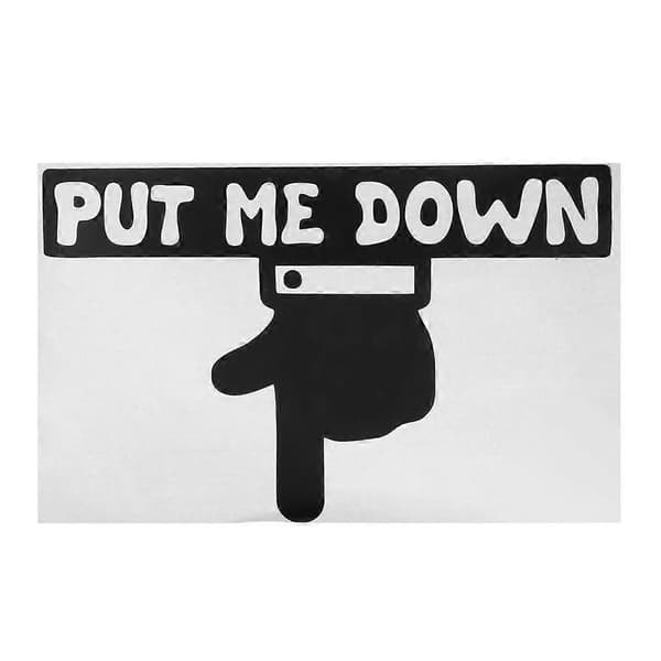 Waterproof Self-Adhesive Wall Decals, Put Me Down,