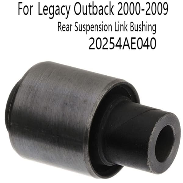 New Rear Suspension Link Bushing for Legacy 2000-2009 20254AE040