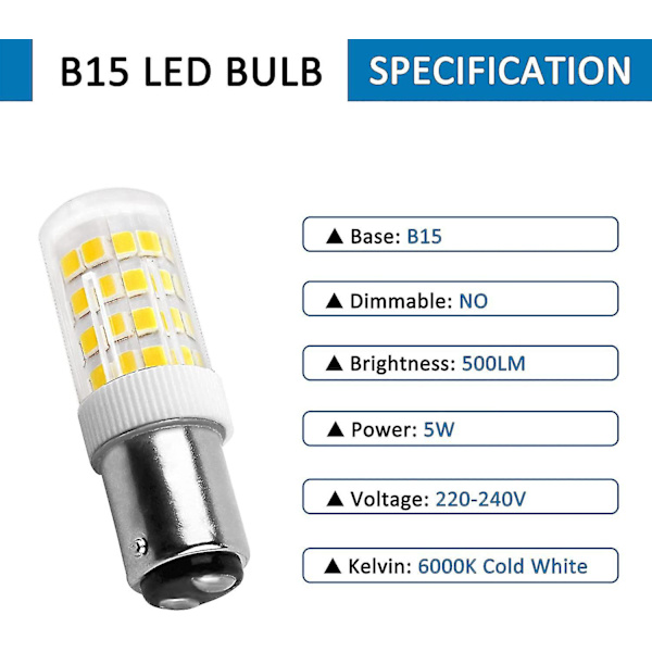 5W LED Symaskinslampa B15d, 220-240V, 500lm Kallvit 6000k, Motsvarar 40W Glödlampa, Ej Dimbar, B15 Bajonettlampa