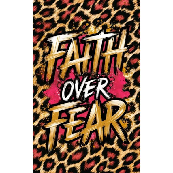 Faith over Fear Affisch A2