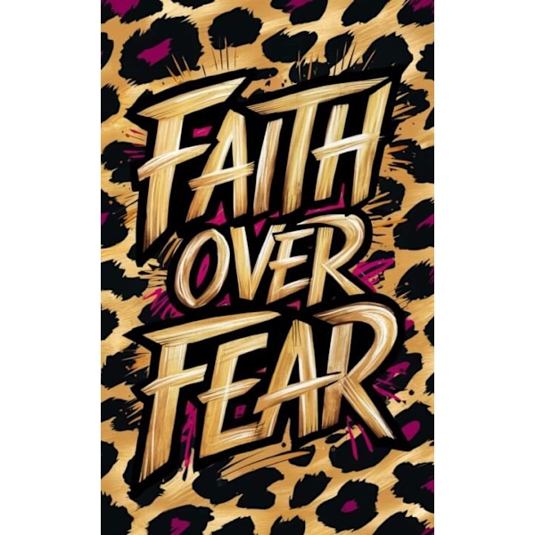 Faith over Fear Affisch A3