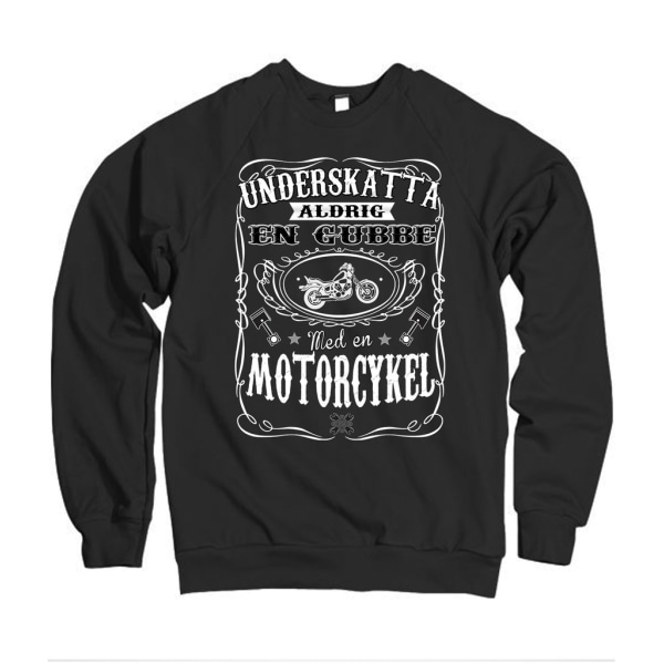 Motorcykel Sweatshirt - Underskatta aldrig en gubbe  t-shirt S