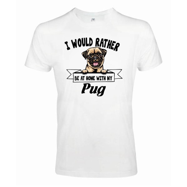 Pug kigger hunde-t-shirt - Vær hellere hjemme med... White XXL