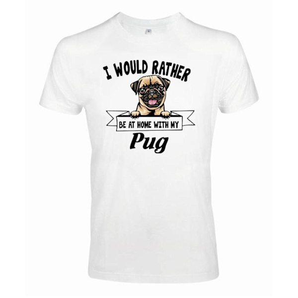 Pug Kikande hund t-shirt - Rather be with... White XXL