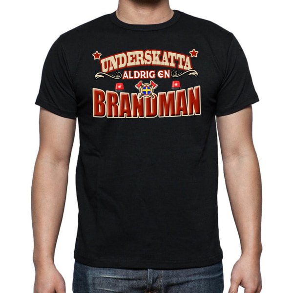 Yrkes T-shirt  - Underskatta aldrig en Brandman Black M